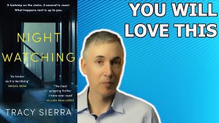 NEW RELEASE Tracy Sierra  Nightwatching  Book Review [upl. by Kristos]