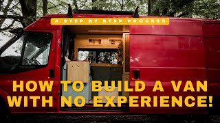 Step By Step Process of Building A Van  DIY Ford Transit Camper Conversion [upl. by Petey662]