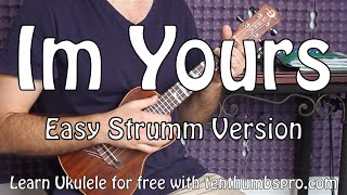 Im Yours  Jason Mraz  Easy Beginner Song Ukulele Tutorial [upl. by Jeddy926]