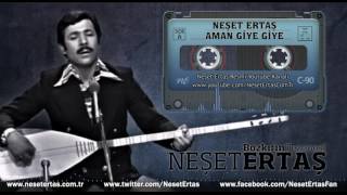 Neşet Ertaş  Aman Giye Giye [upl. by Negris]