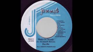 ►Hold on steady◄ DaVille ►Ba Ba Boom Riddim◄ [upl. by Nessej]