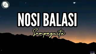 Nosi Balasi Sampaguita Lyrics [upl. by Carver]