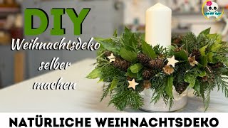 WEIHNACHTSDEKO selber machen  NATÜRLICHER KRANZ mit Kerze [upl. by Rimisac]