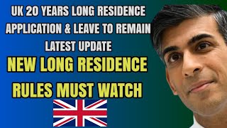 UK 20 Years Long Residence Application amp Leave To Remain New RulesUKVI 202324 [upl. by Anelhtac]