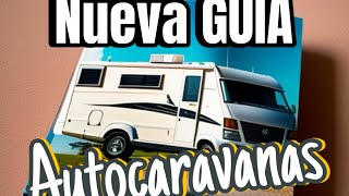 ✅ 📙 Nueva GUIA DE AUTOCARAVANAS [upl. by Pilloff510]