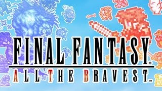 PSA Dont Buy Final Fantasy  All the Bravest [upl. by Gobert518]