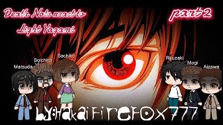 Death Note react to Light Yagami pt2 [upl. by Nnylassej454]