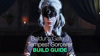 Baldurs Gate 3 Tempest Sorcerer Build GuideFor Solo Honor [upl. by Semajwerdna]