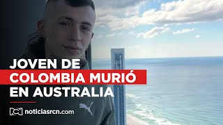 Joven colombiano de 27 años murió en Australia a vísperas de Navidad [upl. by Ailaro]