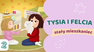 🐶 FRAGMENT SŁUCHOWISKA  Tysia i Felcia  stały mieszkaniec cz2 [upl. by Aiehtela]