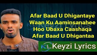 Suldaan Seeraar  Hees Cusub  Afar baad udhigantaa HD Keyzi lyrics [upl. by Asirrac]