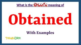 Obtained Meaning in Telugu  Obtained in Telugu  Obtained in Telugu Dictionary [upl. by Divad]