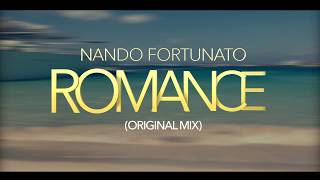 Nando Fortunato  Romance Original Mix [upl. by Aihsel]