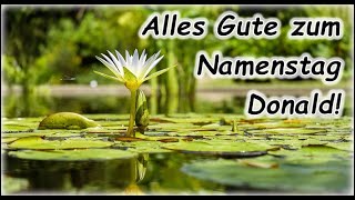 Alles Gute zum Namenstag Donald Grüße Wünsche [upl. by Aeriell482]