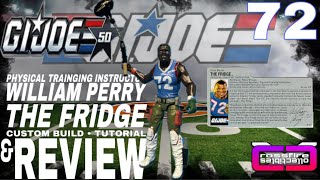 cXc GI Joe WILLIAM “ THE FRIDGE “ PERRY Modern Figure • Custom Build Tutorial and Review [upl. by Barthel]