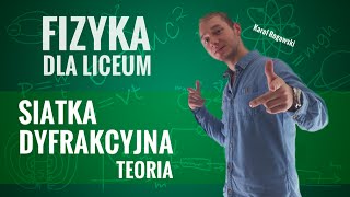 Fizyka  Siatka dyfrakcyjna teoria [upl. by Weinert]