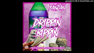 Xan Dan  Drippin amp Bippin DAB Prod By KenyaanOnDaBeat Official Audio [upl. by Iblehs]