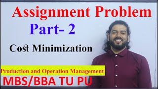 Assignment Problem Part  2 Cost Minimization MBS 2nd Sem Production and Operation Management [upl. by Elletse575]