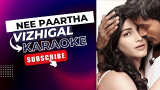 3Nee Paartha Vizhigal song Karaoke with lyrics 💥 [upl. by Enomed]