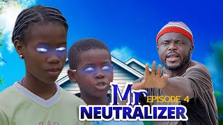 Mr Neutralizer  episode 4 [upl. by Sheley458]