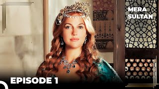 Sultana Hurrems Story Episode 1 quotHurrems Rebornquot  Mera Sultan [upl. by Matheson]