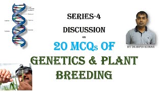 Series4 Discussion on 20 MCQs of Genetics amp Plant Breeding [upl. by Grazia231]