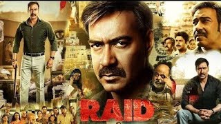 Raid Full Movie 2018 Ajay Devgan  Saurabh Shukla  leana DCruz  Saanand Verma [upl. by Dittman614]