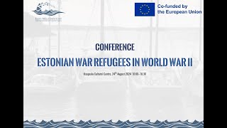 Conference “Estonian War Refugees in World War II” [upl. by Mcgannon]