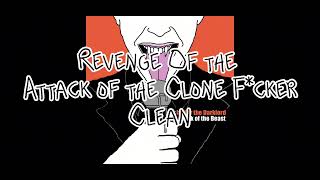 Schaffer The Darklord  Revenge of Attack of the Clone Fcker  CLEAN [upl. by Myrtice]