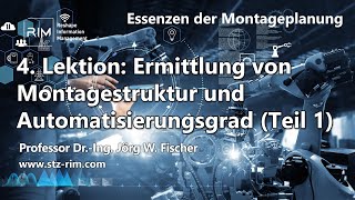 4 Lektion Ermittlung von Montagestruktur und Automatisierungsgrad Teil 1 [upl. by Chandos]