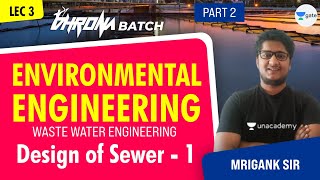 Design of Sewer Part 1  L3  Waste Water Engg  Environmental EngineeringPart 2 [upl. by Annaej]