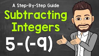 Subtracting Integers Explained  How to Subtract Integers  Math with Mr J [upl. by Patricio742]