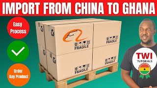 How to Buy from Alibaba Suppliers and ship to Ghana  Complete Guide on Sourcing from China to Ghana [upl. by Anear]