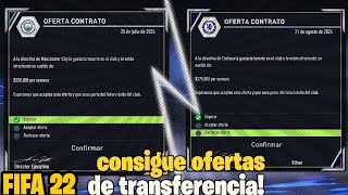 como conseguir OFERTAS de TRANSFERENCIA en el MODO CARRERA FIFA 22 [upl. by Achorn524]