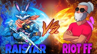 Raistar VS Riot ff 😱🔥  RIOTFFOFFICIAL vs RaiStar 😳  game play [upl. by Mari]