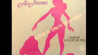 La Jeune  Love Is Only Skin Deep Hi Nrg Man xtnd [upl. by Siramay]