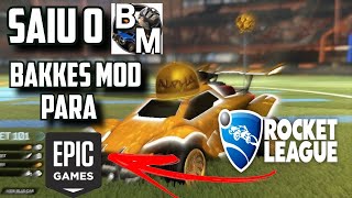 BAKKES MOD PARA A EPIC COMO INSTALAR E USAR ROCKET LEAGUE [upl. by Osana742]