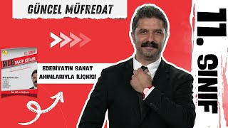 11SINIF  Edebiyatın Sanat Akımları İle İlişkisi  Türk Dili ve Edebiyatı [upl. by Hgielhsa]