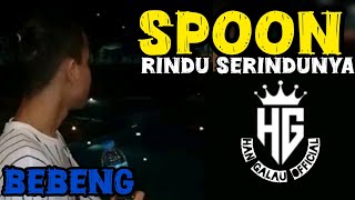 SPOONRINDU SERINDUNYA BEBENG [upl. by Skipp587]