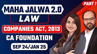 Companies Act 2013 Complete Chapter Part 1  CA Foundation Sep 24Jan 25  Business Law Ch 6 [upl. by Liba]