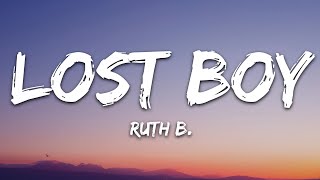 Ruth B  Lost Boy Lyrics [upl. by Sidwohl]