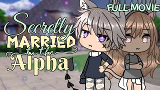 Secretly Married to the Alpha  FULL MOVIE  Gacha Life  GLMM  Love Story  Original [upl. by Alwin842]