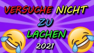 BEST OF VERSUCHE NICHT ZU LACHEN 2021 TEIL 1KartoffelPuffer [upl. by Pennie]