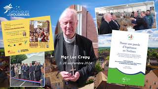 Mgr Luc Crepy à la Foire StMatthieu 2024 adresse un message aux « Catholiques en Pays Houdanais » [upl. by Schick]