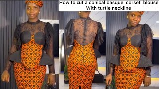 HOW TO CUT A CONICAL BASQUE CORSET BLOUSE WITH TURTLE NECKLINE how viralvideo [upl. by Nylsirk]