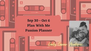 Sep 30  Oct 6 2024  Plan With Me  Passion Planner [upl. by Sulecram]