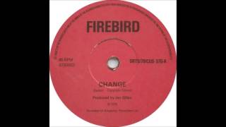 Firebird  Change [upl. by Jahdal]