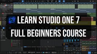 Presonus Studio One 7  The Complete Beginners Guide Full Tutorial [upl. by Nickola]