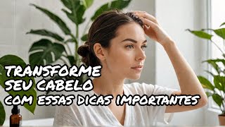 Dicas Essenciais para um Tratamento Capilar de Sucesso [upl. by Naghem]