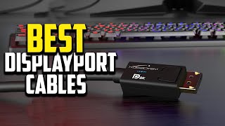 🔶Top 10 Best DisplayPort Cables Reviews in 2023 [upl. by Oirasor208]